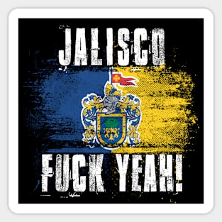 Jalisco Fuck Yeah! Wartorn Distressed Flag Sticker